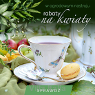 W ogrodowym nastroju - rabaty na kwiaty