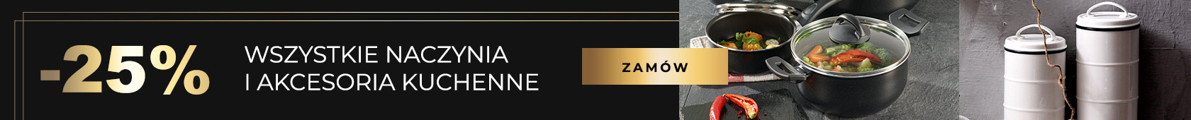 -25 % na wszystkie naczynia i akcesoria kuchenne - banner promocyjny